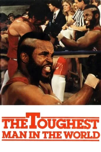 The Toughest Man in the World movie poster - Rated 5/10