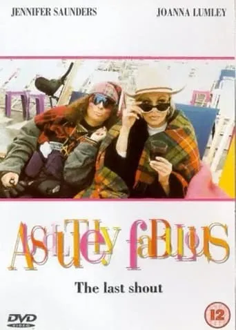 Absolutely Fabulous: The Last Shout movie poster - Rated 7.3/10