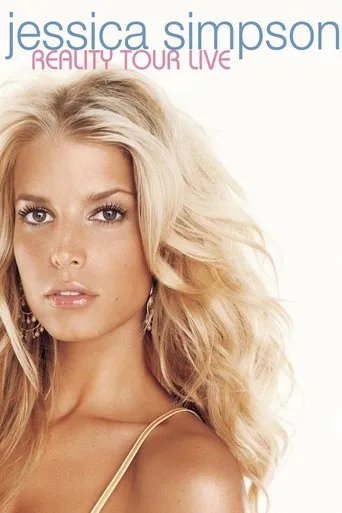 Jessica Simpson: Reality Tour Live movie poster - Rated 5.3/10