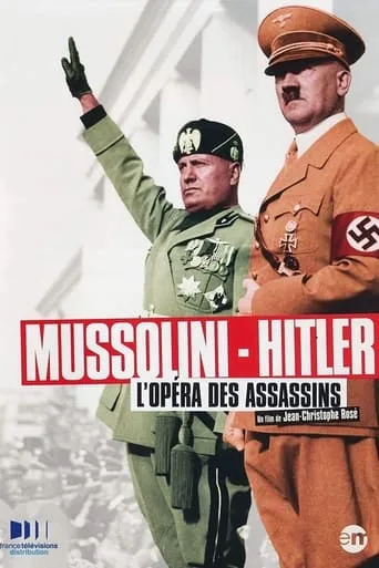 Mussolini-Hitler: The Killer's Opera movie poster - Rated 7.7/10