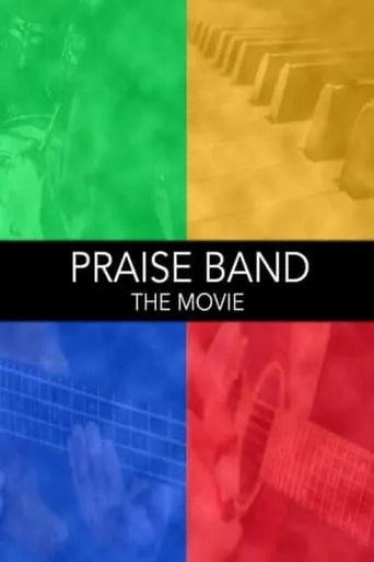 Praise Band: The Movie movie poster - Rated 4/10