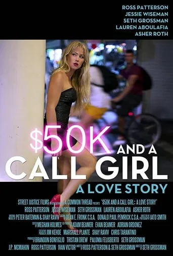 $50K and a Call Girl: A Love Story movie poster - Rated 5.9/10