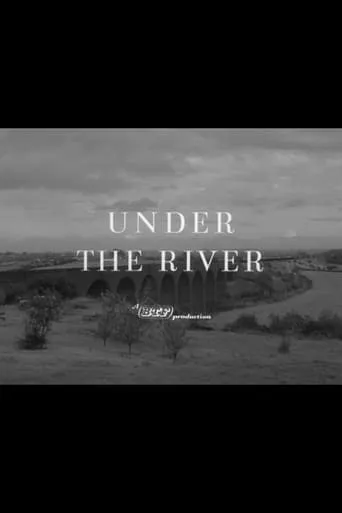 Under the River movie poster - Rated 6.5/10