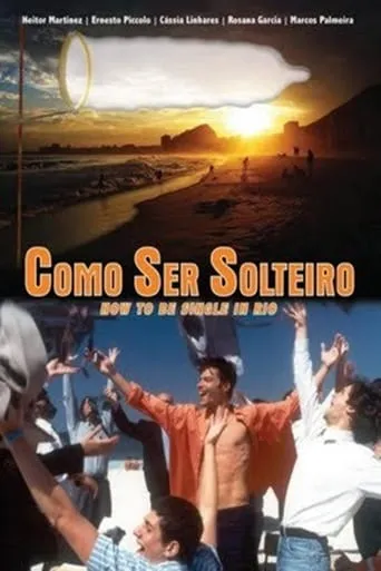 Como Ser Solteiro movie poster - Rated 6.3/10