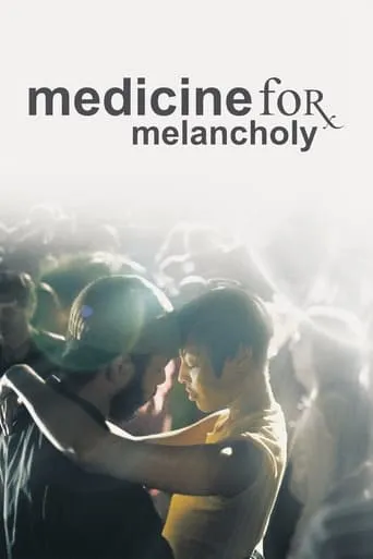 Medicine for Melancholy movie poster - Rated 6.216/10