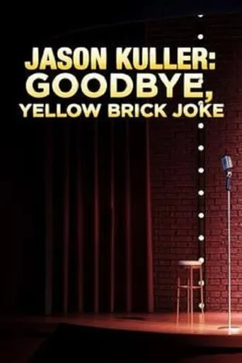 Jason Kuller: Goodbye Yellow Brick Joke movie poster - Rated 1.5/10