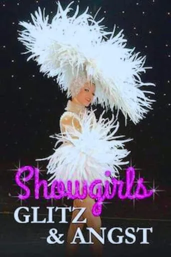 Showgirls: Glitz & Angst movie poster - Entertainment content