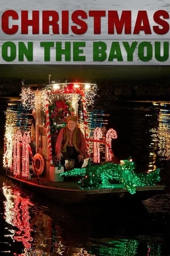 Christmas on the Bayou movie poster - Rated 6/10