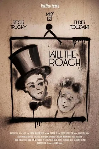 Kill the Roach - L'art du geste movie poster - Entertainment content