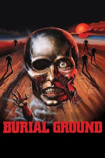 Burial Ground movie poster - Rated 5.4/10