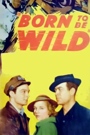 Born to Be Wild movie poster - Rated 7/10
