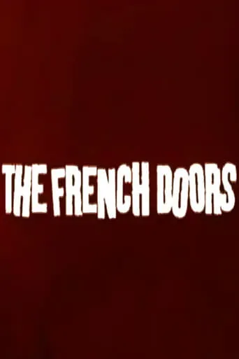 The French Doors movie poster - Rated 6.8/10