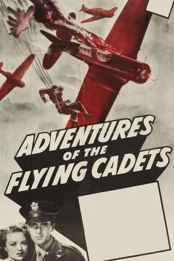Adventures of the Flying Cadets movie poster - Rated 6.5/10