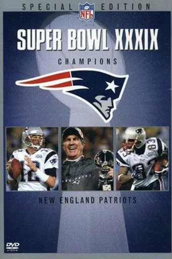 Super Bowl XXXIX Champions: New England Patriots movie poster - Rated 10/10