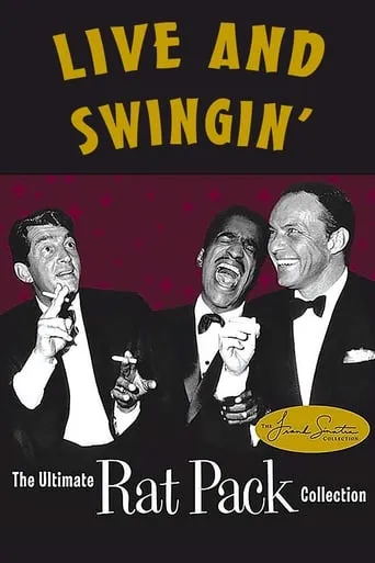 Live and Swingin': The Ultimate Rat Pack Collection movie poster - Rated 7.5/10