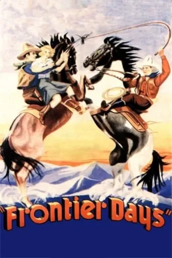 Frontier Days movie poster - Rated 2.5/10