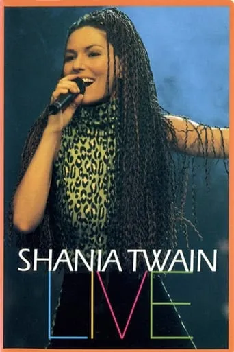 Shania Twain Live movie poster - Rated 10/10