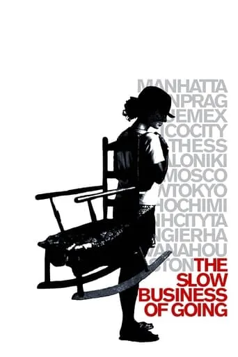 The Slow Business of Going movie poster - Rated 4.5/10