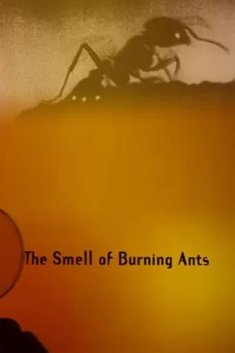 The Smell of Burning Ants movie poster - Rated 5.75/10