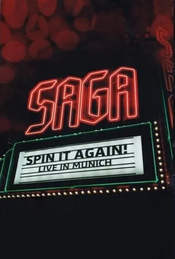 Saga: Spin It Again! - Live In Munich movie poster - Rated 7/10