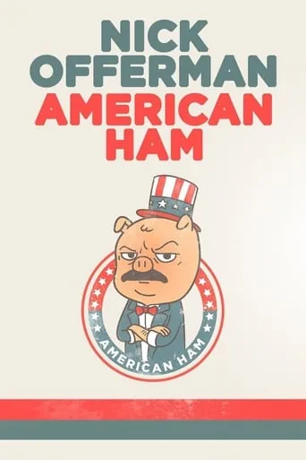 Nick Offerman: American Ham movie poster - Rated 6.9/10