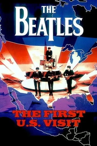 The Beatles: The First U.S. Visit movie poster - Rated 7.7/10