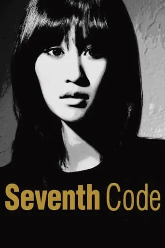 Seventh Code movie poster - Rated 5.7/10