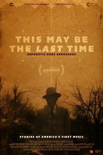 This May Be the Last Time movie poster - Rated 8/10
