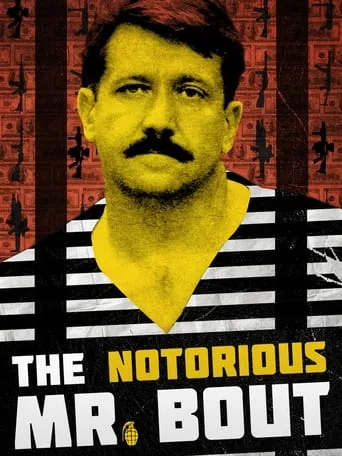 The Notorious Mr. Bout movie poster - Rated 5.5/10