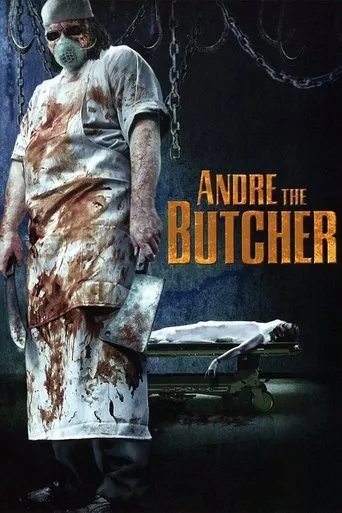 Andre the Butcher movie poster - Rated 5.1/10