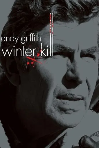 Winter Kill movie poster - Rated 7.2/10