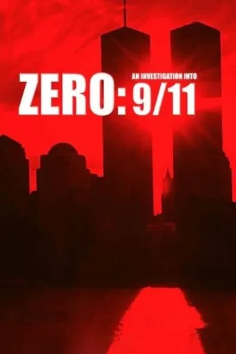 Zero: An Investigation Into 9/11 movie poster - Rated 6.3/10