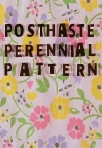 Posthaste Perennial Pattern movie poster - Rated 7.4/10