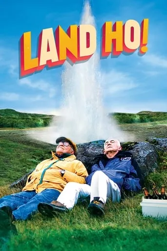 Land Ho! movie poster - Rated 5.6/10