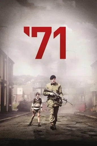 '71 movie poster - Rated 6.797/10
