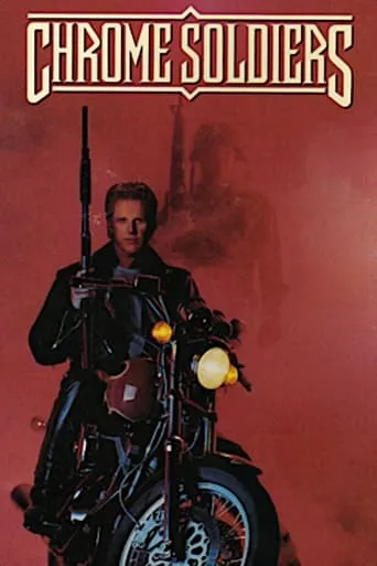 Chrome Soldiers movie poster - Rated 3.8/10
