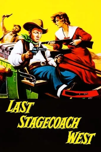 Last Stagecoach West movie poster - Rated 4.3/10
