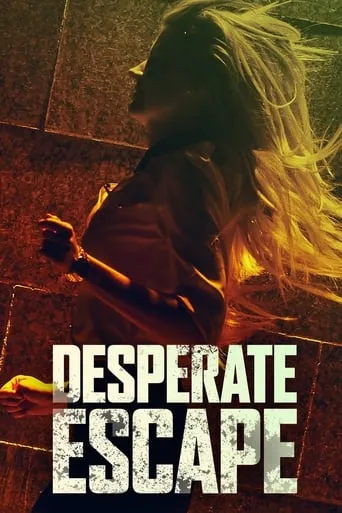 Desperate Escape movie poster - Rated 3.4/10