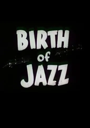 Birth of Jazz movie poster - Entertainment content