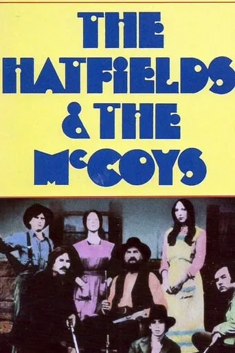The Hatfields and the McCoys movie poster - Rated 10/10