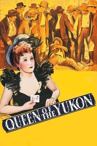 Queen of the Yukon movie poster - Rated 5/10