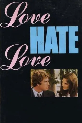 Love Hate Love movie poster - Rated 5.8/10