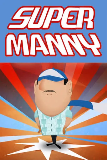 Super Manny movie poster - Rated 6/10