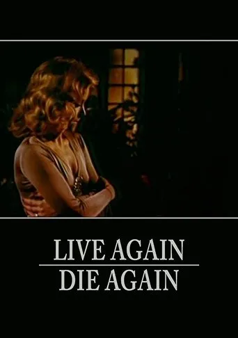 Live Again, Die Again movie poster - Rated 8/10