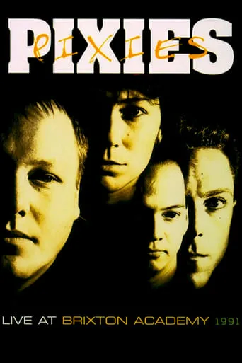 Pixies: Live at Brixton Academy 1991 movie poster - Entertainment content