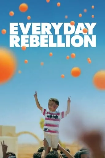 Everyday Rebellion movie poster - Rated 7.1/10