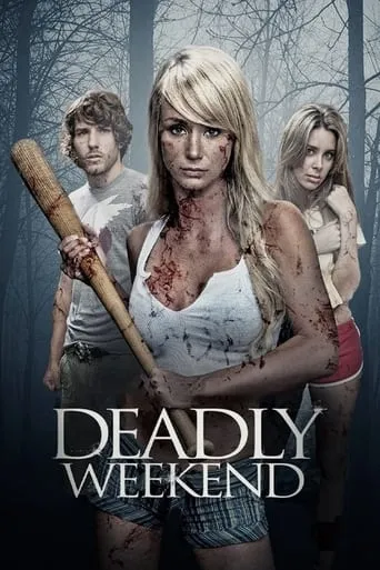 Deadly Weekend movie poster - Rated 2.7/10