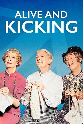 Alive and Kicking movie poster - Rated 6.9/10