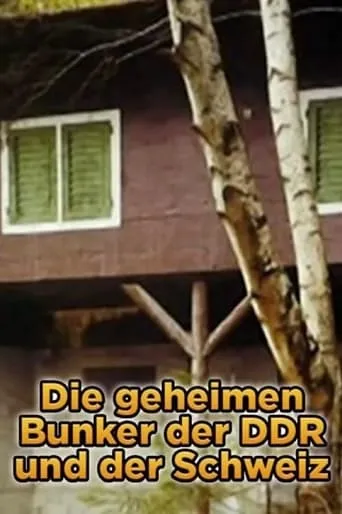 Die geheimen Bunker der DDR und der Schweiz movie poster - Entertainment content