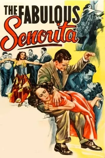 The Fabulous Senorita movie poster - Rated 6/10